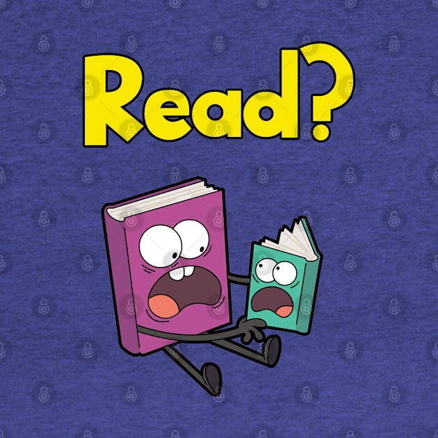 READ? by RobotGhost